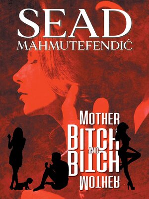 cover image of MOTHER BITCH AND BITCH MOTHER